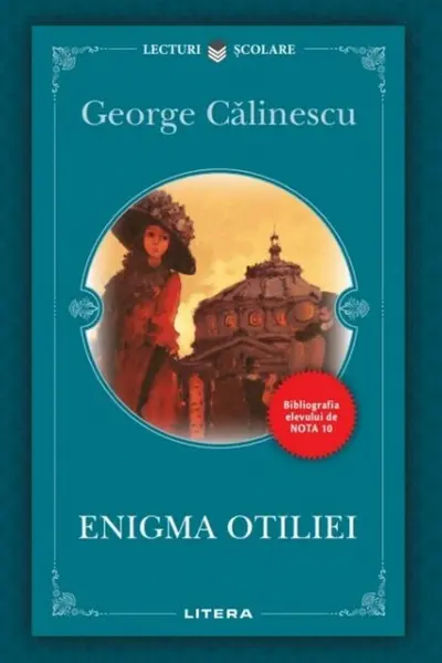Lecturi Scolare. ENIGMA OTILIEI. noua