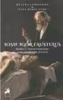 Iosif Igor Faustulus, nobilul taran psihiatru, mincatorul de suflete - Helena Corogoda, Paul Mihalache