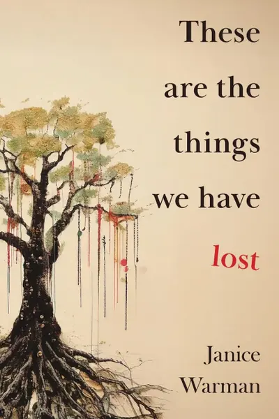 These are the Things we Have Lost
