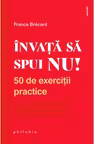 Învață să spui NU!