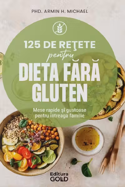 125 de rețete pentru dieta fără gluten