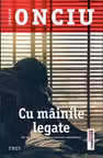 Cu mainile legate