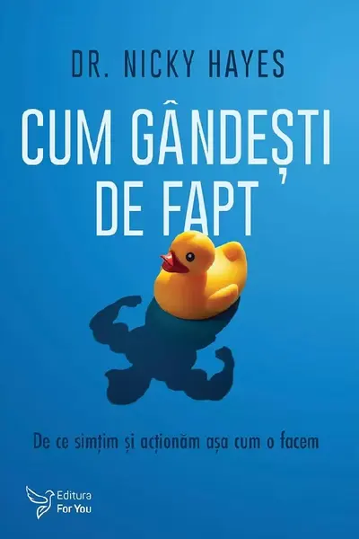 Cum gândești de fapt