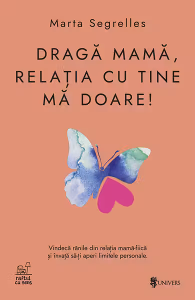 Draga mama, relatia cu tine ma doare