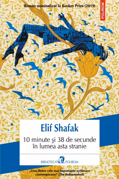 10 minute si 38 de secunde in lumea asta stranie