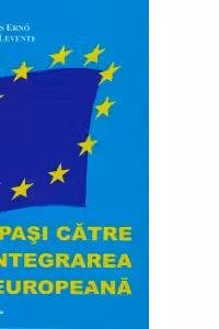 Pasi catre integrarea europeana