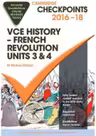 Cambridge Checkpoints VCE History - French Revolution 2016-18 and Quiz Me More