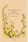 Romane nemuritoare. NECUNOSCUTA DE LA WILDFELL HALL.