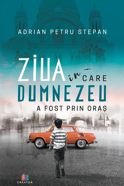Ziua în care Dumnezeu a fost prin oraș
