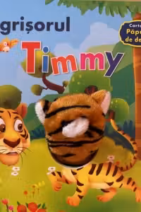 Tigrisorul Timmy - cu papusa de deget