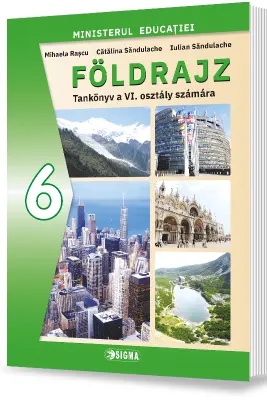 Manual de GEOGRAFIE pentru clasa a 6-a in limba maghiara