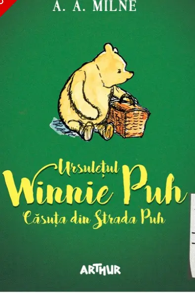 Ursuletul Winnie Puh. Casuta din strada Puh. A. A. Milne. ARTHUR.