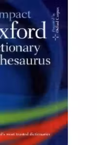 Compact Oxford Dictionary and Thesaurus