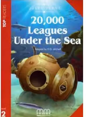Top Readers. 20 000 Leagues Under the Sea retold. Level 2 reader Pack including glossary + CD