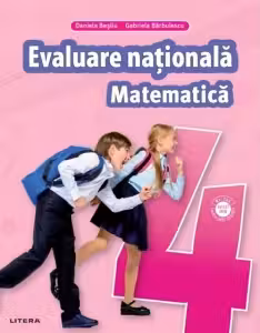 MATEMATICA. Teste pentru evaluarea nationala. Clasa a IV-a