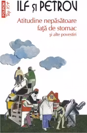 Atitudine nepasatoare fata de stomac si alte povestiri (Top 10)