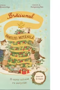 Craciunul familiei Motanila. O carte-advent cu surprize (peste 140 de clapete)