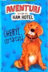 Prima mea lectura AVENTURI LA HAM HOTEL. Cheryl certareata.