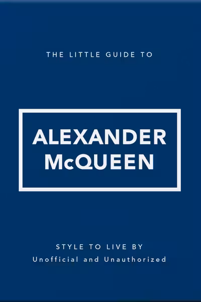 The Little Guide to Alexander McQueen