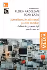 Jurnalismul tradițional și noile media: Delimitări, practici și controverse