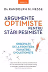 Introspectiv. ARGUMENTE OPTIMISTE PENTRU STARI PESIMISTE.
