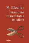 Intamplari in irealitatea imediata