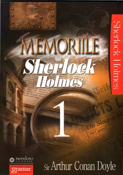 Memoriile lui Sherlock Holmes. Volumul I