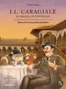 Ion Luca Caragiale si magia cuvintelor. Motanul Oscar si genialii sai prieteni