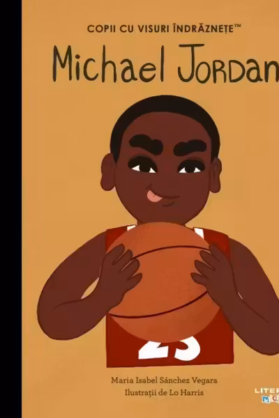 Copii cu visuri indraznete. MICHAEL JORDAN.