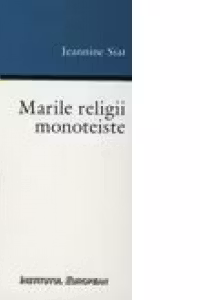 Marile religii monoteiste (reeditare)