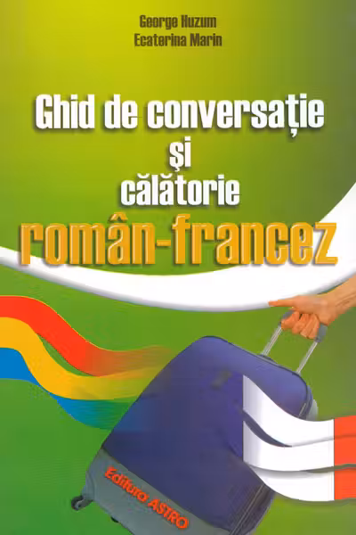 Ghid de conversație și călătorie român-francez