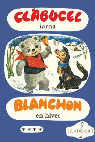 Clăbucel iarna. Blanchon en hiver Vol.4
