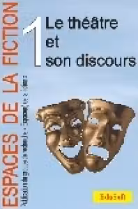 Espaces de la fiction (1) - Le theatre et son discours