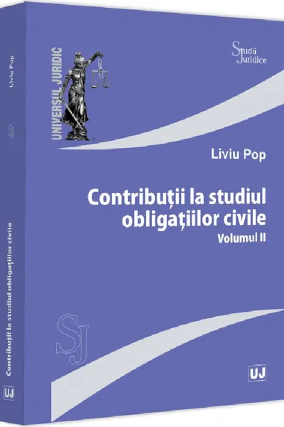 Contribuții la studiul obligațiilor civile Vol.2