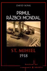 Primul razboi mondial. St.Miheil 1918