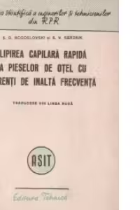Lipirea capilara rapida a pieselor de otel cu curenti de inalta frecventa (traducere din limb rusa)
