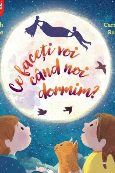 CE FACETI VOI CAND NOI DORMIM?