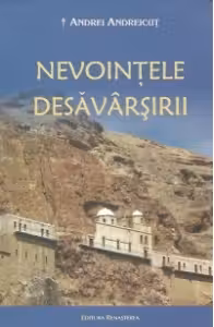 Nevointele desavarsirii - Spiritualitate crestina