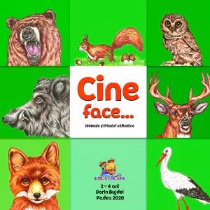 Cine face...? Animale si pasari salbatice