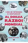 1000 DE INTREBARI SI RASPUNSURI. AL DOILEA RAZBOI MONDIAL