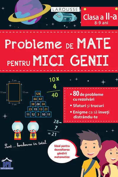 Probleme de mate pentru mici genii. Larousse - Clasa a 2-a
