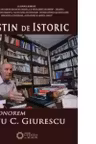 Destin de istoric. In Honorem Dinu C. Giurescu - Cezar Avram, Dinica Ciobotea, Vladimir Osiac