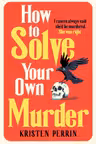 Castle Knoll Files: How to Solve Your Own Murder (Book 1)