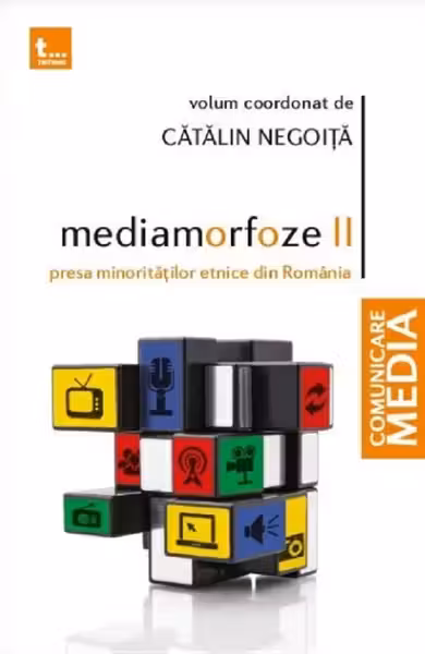 Mediamorfoze vol. 2. Presa minorităților etnice din România