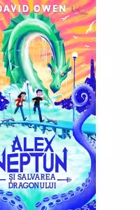 Alex Neptun si salvarea dragonului (Usborne)
