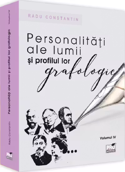 Personalități ale lumii și profilul lor grafologic Vol.4