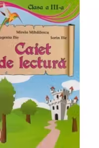 Caiet de lectura. Clasa a 3-a