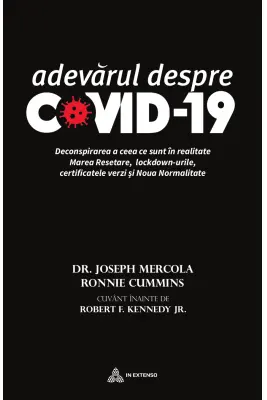 Adevarul despre COVID-19 - dr. Joseph Mercola, Ronnie Cummins