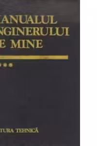Manualul inginerului de mine, Volumul al IV-lea