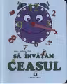 Sa invatam ceasul